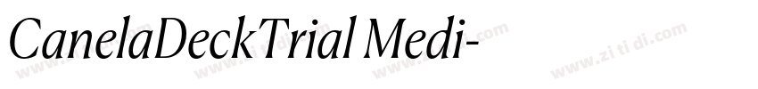 CanelaDeckTrial Medi字体转换 CanelaDeckTrial Medi字体转换